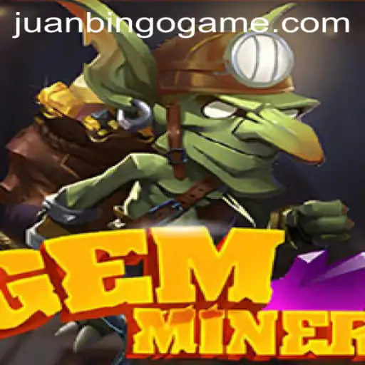 Exploring the World of GemMiner with JuanBingo
